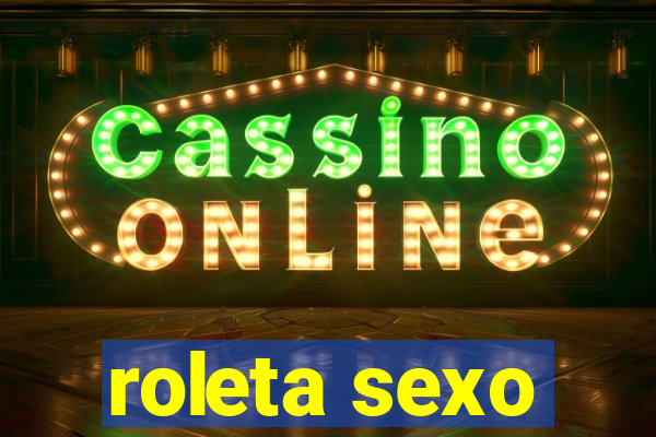 roleta sexo